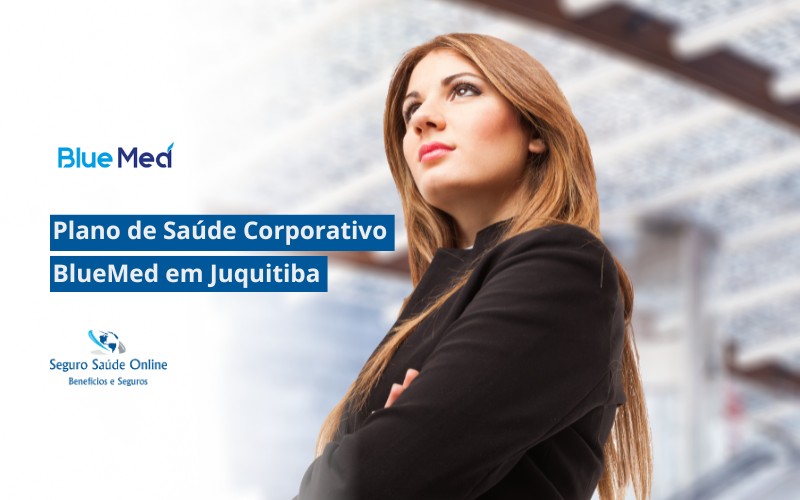 Plano de Saúde Corporativo BlueMed em Juquitiba