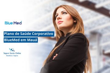 Plano de Saúde Corporativo BlueMed em Mauá