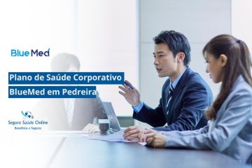 Plano de Saúde Corporativo BlueMed em Pedreira