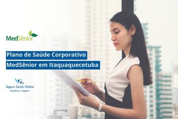 Plano de Saúde Corporativo MedSênior em Itaquaquecetuba