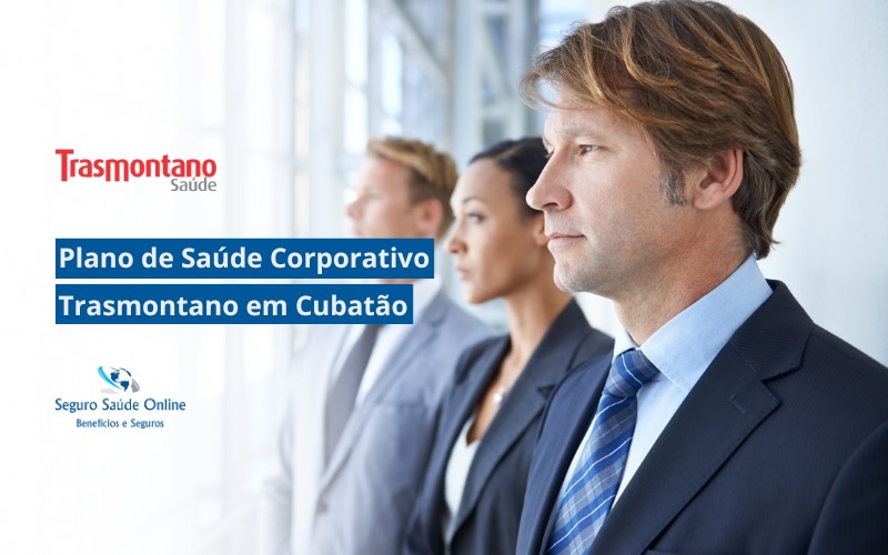 Plano de Saúde Corporativo Trasmontano Saúde em Cubatão
