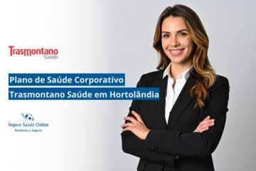 Plano de Saúde Corporativo Trasmontano Saúde em Hortolândia