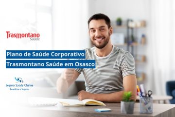 Plano de Saúde Corporativo Trasmontano Saúde em Osasco