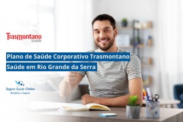 Plano de Saúde Corporativo Trasmontano Saúde em Rio Grande da Serra