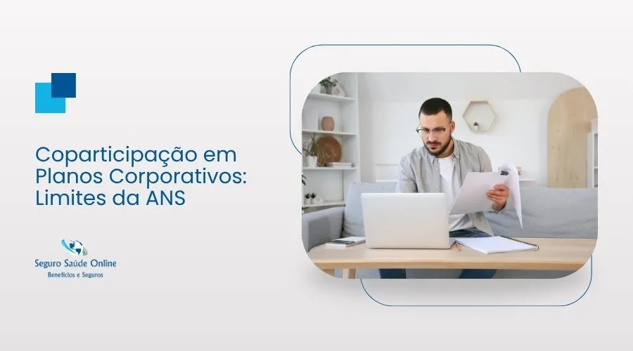 Coparticipação em Planos Corporativos: Limites da ANS